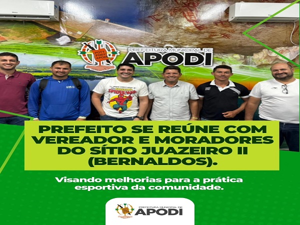 PREFEITO RECEBE MORADORES DO SÍTIO JUAZEIRO II (Bernaldos)